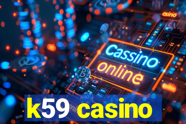 k59 casino